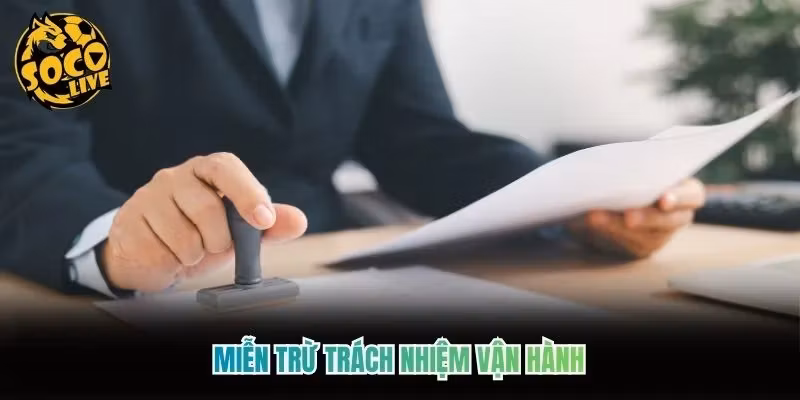 Miễn trừ trách nhiệm vận hành Miễn trừ trách nhiệm vận hành